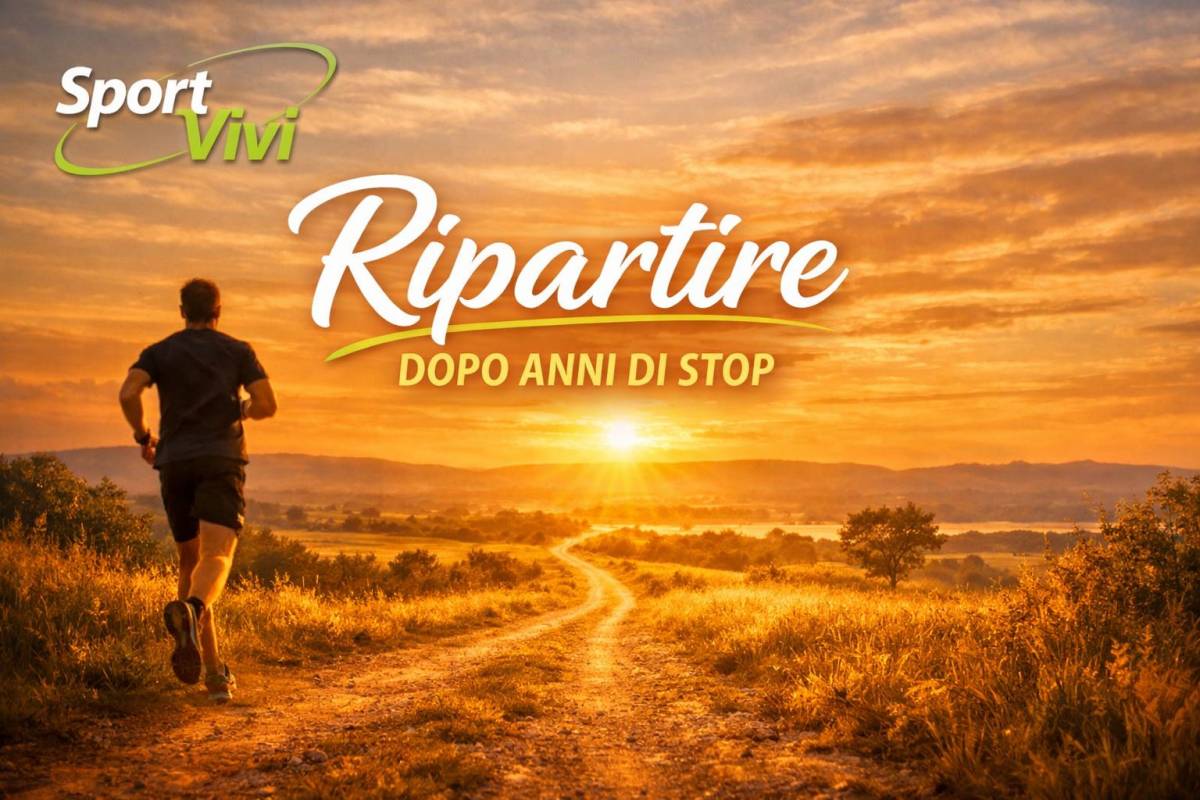 RIPARTIRE DOPO ANNI DI STOP